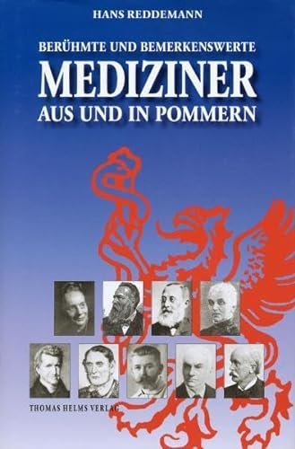 Berühmte und bemerkenswerte Mediziner in und aus Pommern