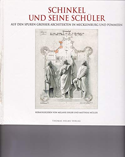 Beispielbild fr Schinkel und seine Schler. Auf den Spuren groer Architekten in Mecklenburg und Pommern zum Verkauf von medimops