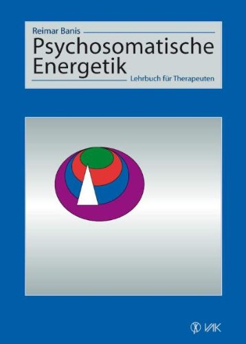 Imagen de archivo de Psychosomatische Energetik: Lehrbuch fr Therapeuten a la venta por medimops