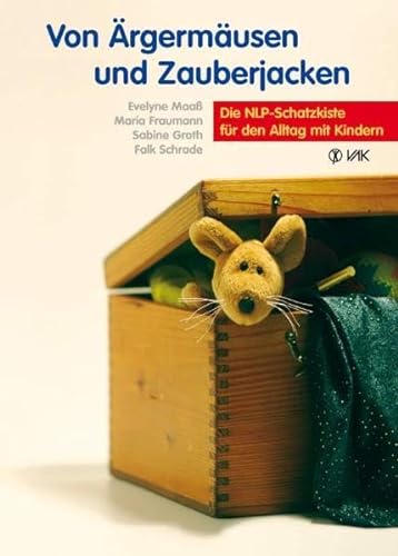 Stock image for Von rgermusen und Zauberjacken: Die NLP-Schatzkiste fr den Alltag mit Kindern for sale by medimops