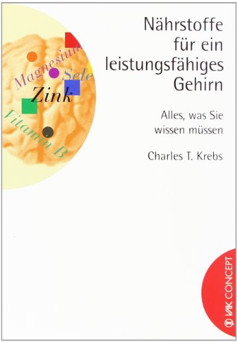 Stock image for Nhrstoffe fr ein leistungsfhiges Gehirn: Alles, was Sie wissen mssen for sale by medimops