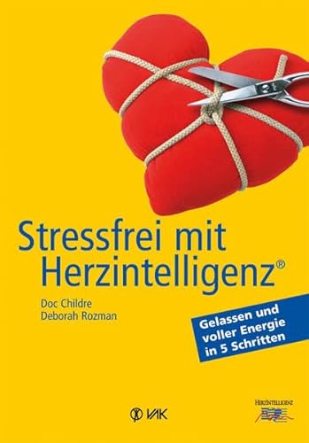 Stock image for Stressfrei mit Herzintelligenz (R): Gelassen und voller Energie in 5 Schritten for sale by medimops