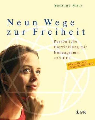 Stock image for Neun Wege zur Freiheit: Pers nliche Entwicklung mit Enneagramm und EFT for sale by ThriftBooks-Dallas