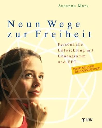 Stock image for Neun Wege zur Freiheit: Pers nliche Entwicklung mit Enneagramm und EFT for sale by ThriftBooks-Dallas