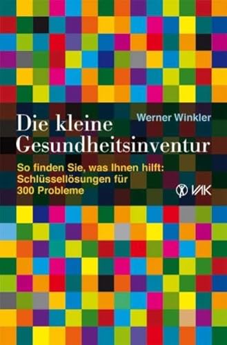 Beispielbild fr Die kleine Gesundheitsinventur: So finden Sie, was Ihnen hilft: Schlssellsungen fr 300 Probleme zum Verkauf von medimops