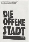 Die Offene Stadt; Kokerei Zollverein Zeitgenossische Kunst und Kritik