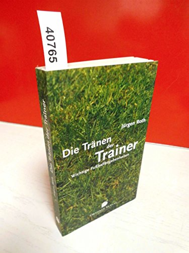 9783935792011: Die Trnen der Trainer.