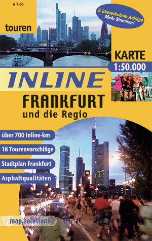 Beispielbild fr Inline Frankfurt und die Regio 1 : 50 000: Inline-Tourenkarte. 18 Tourenvorschlge. Stadtplan Frank zum Verkauf von medimops