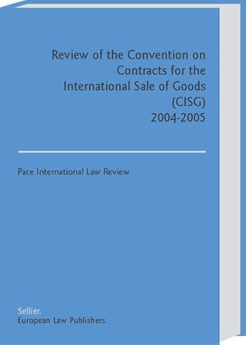 Review of the Convention on Contracts for the International Sale of Goods (CISG) - Blase, Friedrich, Philipp Höttler und Riku Korpela