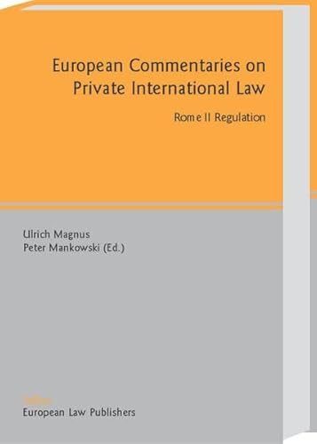 9783935808873: Rome II Regulation (European Commentaries on Private International Law)