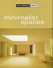 Stock image for Minimalist Spaces for sale by Better World Books