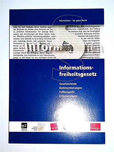 Beispielbild fr Informationsfreiheitsgesetz - Gesetzestexte, Kommentierungen, Fallbeispiele, Erluterungen zum Verkauf von Der Ziegelbrenner - Medienversand