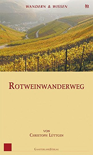 Rotweinwanderweg - Lüttgen, Christoph