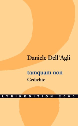 tamquam non. Gedichte. Lyrikedition 2000.