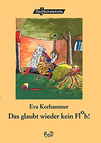 Beispielbild fr Das glaubt mir wieder kein Floh (German Edition) zum Verkauf von Lucky's Textbooks
