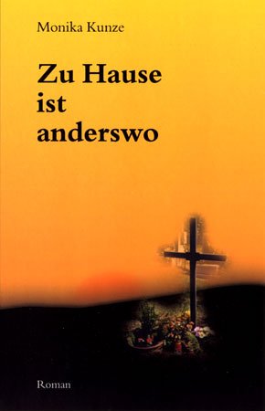 9783935881135: Zu Hause ist anderswo: Ein historischer Tatsachenroman