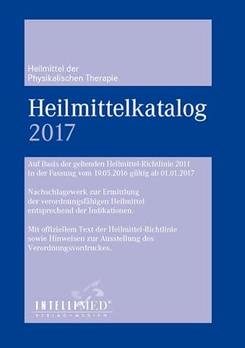 Beispielbild fr Heilmittelkatalog Physikalische Therapie 2017: Auf Basis der geltenden Heilmittelrichtlinie zum Verkauf von medimops