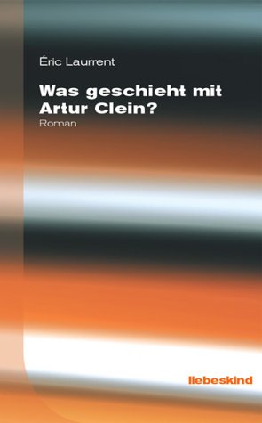 Stock image for Was geschieht mit Artur Clein? Roman for sale by Kultgut