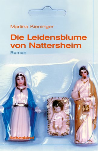Imagen de archivo de Die Leidensblume von Nattersheim a la venta por medimops