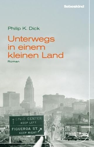 9783935890632: Dick, P: Unterwegs in einem kleinen Land