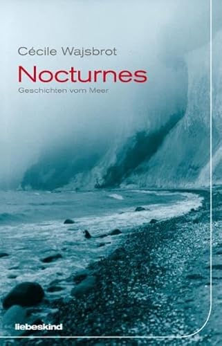 Nocturnes. Geschichten vom Meer - signiert - Wajsbrot, Cecile