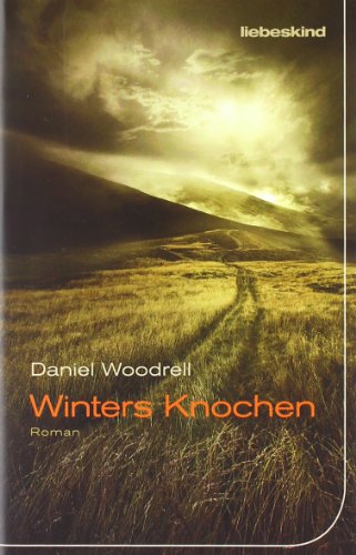 9783935890762: Woodrell, D: Winters Knochen