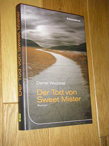 9783935890953: Der Tod von Sweet Mister: Roman