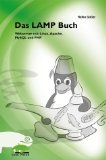 Beispielbild fr Das LAMP Buch.: Webserver mit Linux, Apache, MySQL und PHP. zum Verkauf von suspiratio - online bcherstube