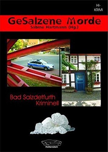 9783935928496: GeSalzene Morde: Bad Salzdetfurth kriminell - Vieth, Anke