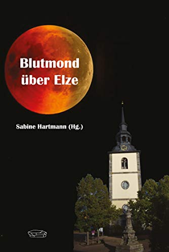 Beispielbild fr Blutmond ber Elze zum Verkauf von medimops