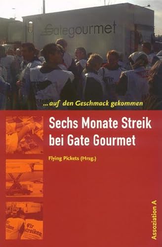 9783935936545: Sechs Monate Streik bei Gate Gourmet