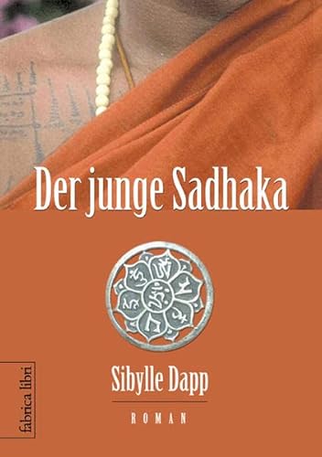 Stock image for Der junge Sadhaka for sale by medimops