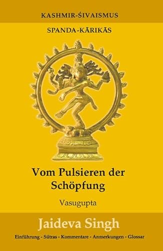 Beispielbild fr Vom Pulsieren der Schpfung: Spanda-Karikas zum Verkauf von medimops