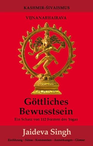 9783935937672: Gttliches Bewusstsein - Vijnanabhairava: Ein Schatz von 112 Formen des Yoga