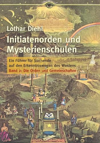 Imagen de archivo de Initiatenorden Und Mysterienschulen: Die Orden Und Gemeinschaften, Fabrica Libri. Ein Fhrer Fr Suchende Auf Den Erkenntniswegen Des Westens: Bd.2 a la venta por Revaluation Books