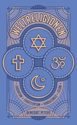 Beispielbild fr Weltreligionen: Fakten zu Judentum, Christentum, Hinduismus und Islam zum Verkauf von medimops