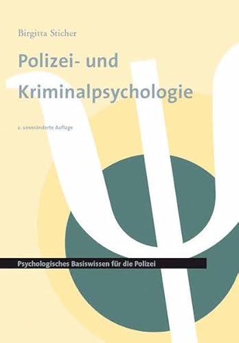 Beispielbild fr Polizei- Und Kriminalpsychologie: Psychologisches Basiswissen Fr Die Polizei: Tl.1 zum Verkauf von Revaluation Books