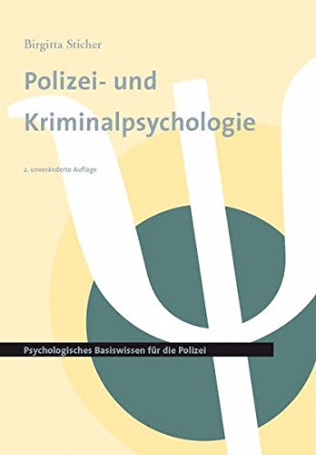 Imagen de archivo de Polizei- Und Kriminalpsychologie: Psychologisches Basiswissen Fr Die Polizei: Tl.1 a la venta por Revaluation Books