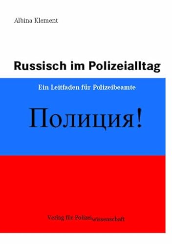 9783935979474: Russisch im Polizeialltag: Ein Leitfaden fr Polizeibeamte