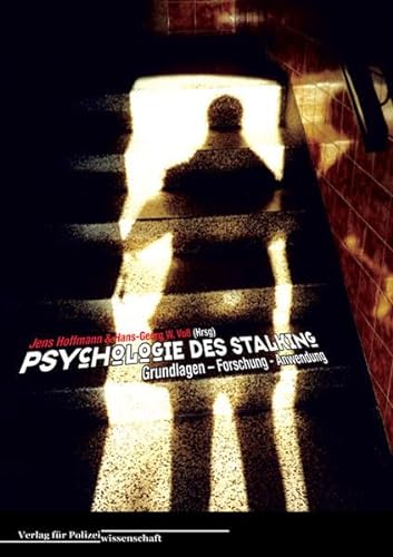 9783935979542: Psychologie des Stalking: Grundlagen Forschung - Anwendung