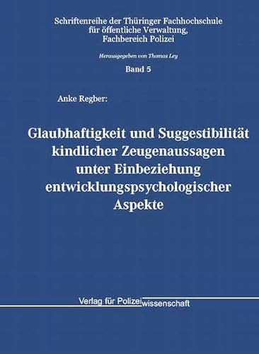 Beispielbild fr Glaubhaftigkeit Und Suggestibilitt Kindlicher Zeugenaussagen Unter Einbeziehung Entwicklungspsychologischer Aspekte zum Verkauf von Revaluation Books