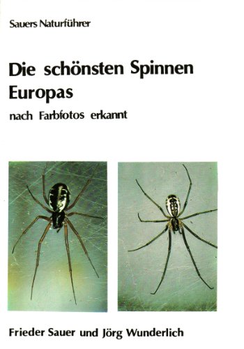 Beispielbild fr Die schnsten Spinnen Europas nach Farbfotos erkannt zum Verkauf von Sigrun Wuertele buchgenie_de