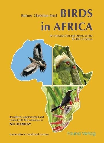 Birds in Africa: An Introduction and Survey to the Birdlife of Africa - Rainer Christian Ertel