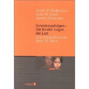 Beispielbild fr Scheidungsfolgen - Die Kinder tragen die Last: Eine Langzeitstudie ber 25 Jahre. zum Verkauf von Buchparadies Rahel-Medea Ruoss