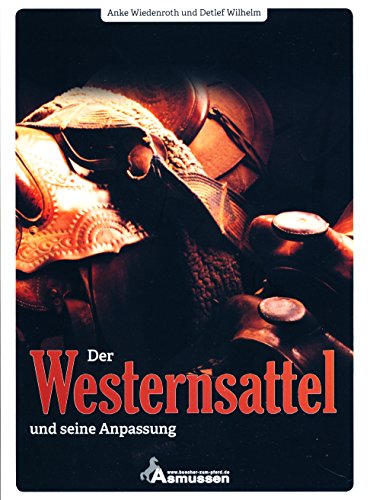 Stock image for Der Westernsattel und seine Anpassung for sale by medimops