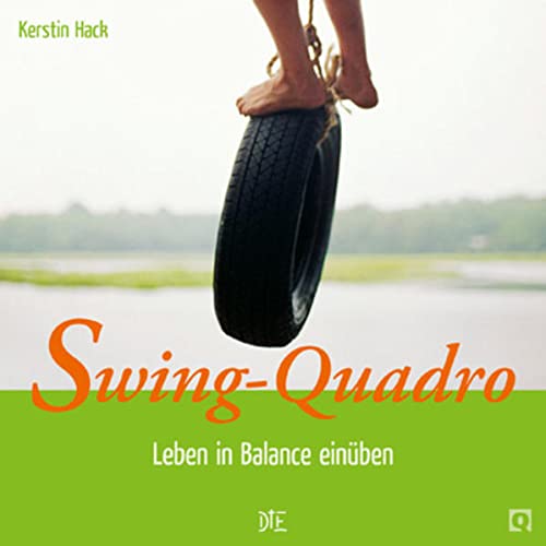 9783935992602: Swing Quadro: Leben in Balance einben