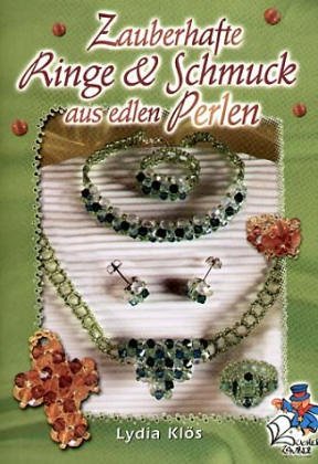 Beispielbild fr Zauberhafte Ringe & Schmuck aus edlen Perlen zum Verkauf von medimops