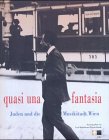 9783936000061: Quasi una fantasia: Juden und die Musikstadt Wien.