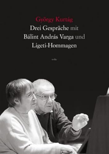 Imagen de archivo de Drei Gesprche mit Balint Andras Varga und Ligeti-Hommagen: Eine Dokumentation a la venta por Versandantiquariat Felix Mcke
