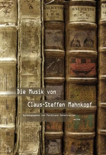 Die Musik von Claus-Steffen Mahnkopf (9783936000955) by Unknown Author